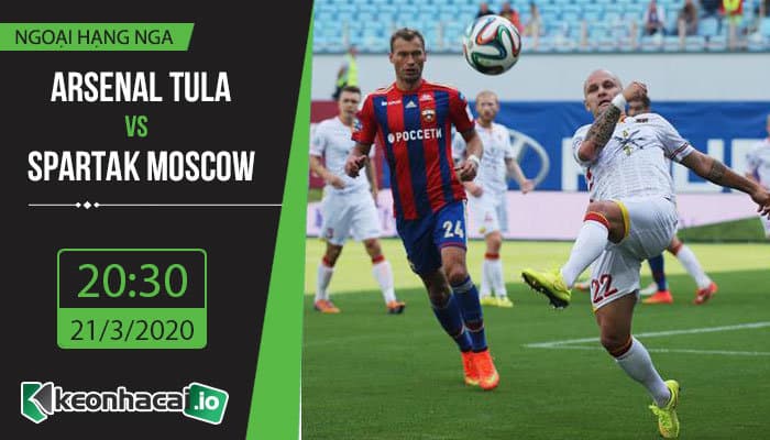 soi-keo-arsenal-tula-vs-spartak-moscow-20h30-ngay-21-3-2020-1