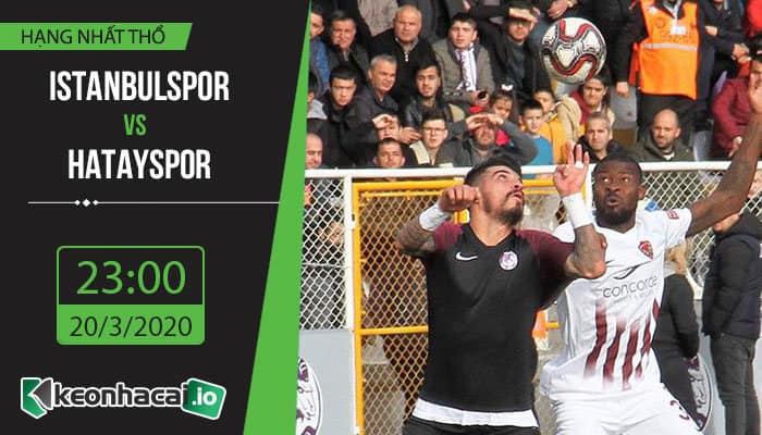 soi-keo-istanbulspor-vs-hatayspor-23h-ngay-20-3-2020