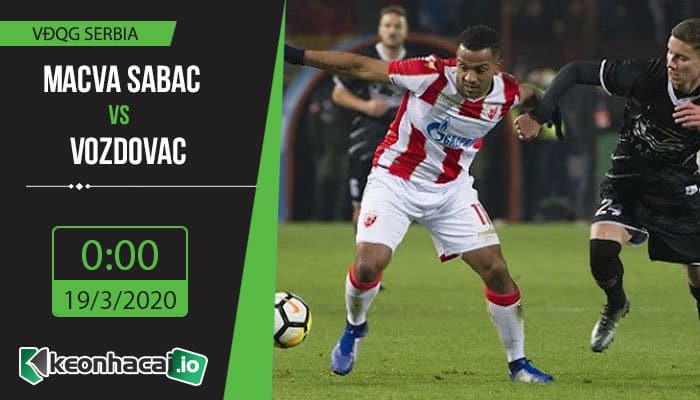 soi-keo-macva-sabac-vs-vozdovac-0h-ngay-19-3-2020-1