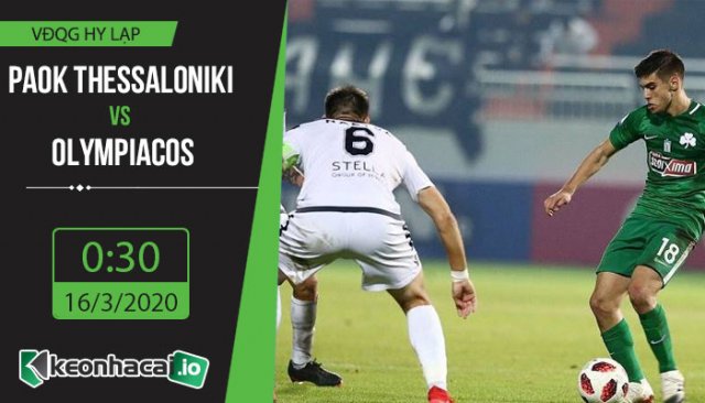 soi-keo-paok-vs-olympiakos-0h30-ngay-16-3-2020