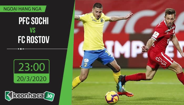 soi-keo-pfc-sochi-vs-fc-rostov-23h-ngay-20-3-2020