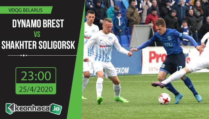 soi-keo-dynamo-brest-vs-shakhter-soligorsk-23h-ngay-25-4-2020-1