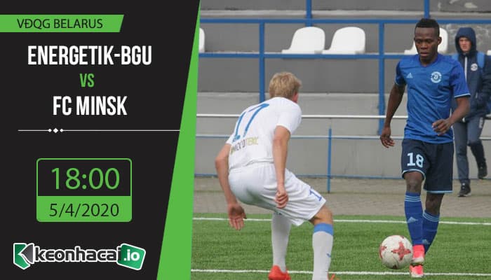 soi-keo-energetik-bgu-vs-fc-minsk-18h-ngay-5-4-2020-2