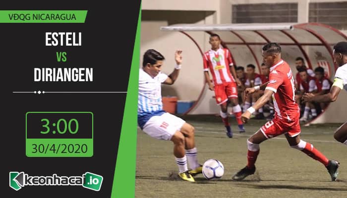 soi-keo-esteli-vs-diriangen-3h-ngay-30-4-2020