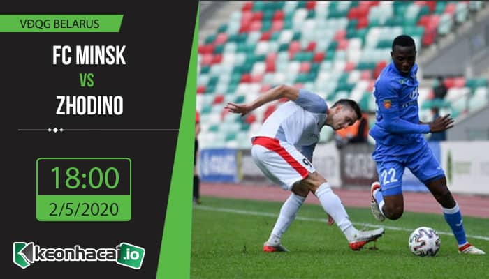 soi-keo-fc-minsk-vs-zhodino-18h-ngay-2-5-2020