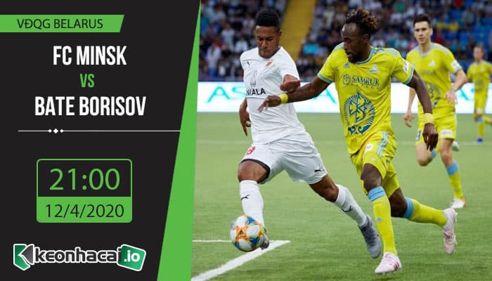 soi-keo-fc-minsk-vs-bate-borisov-21hngay-12-4-2020