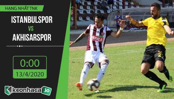 soi-keo-istanbulspor-vs-akhisarspor-0h-ngay-13-4-2020