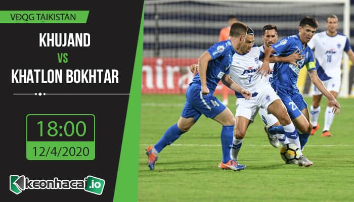 soi-keo-khujand-vs-khatlon-bokhtar-18h-ngay-12-4-2020