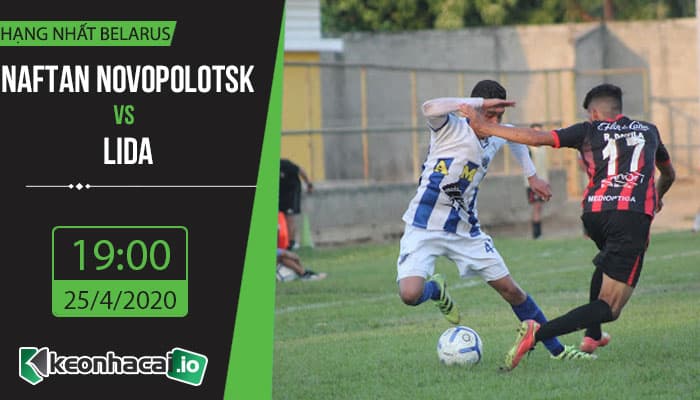 soi-keo-naftan-novopolotsk-vs-lida-19h-ngay-25-4-2020-1