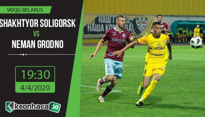 soi-keo-shakhtyor-soligorsk-vs-neman-grodno-19h30-ngay-14-4-2020