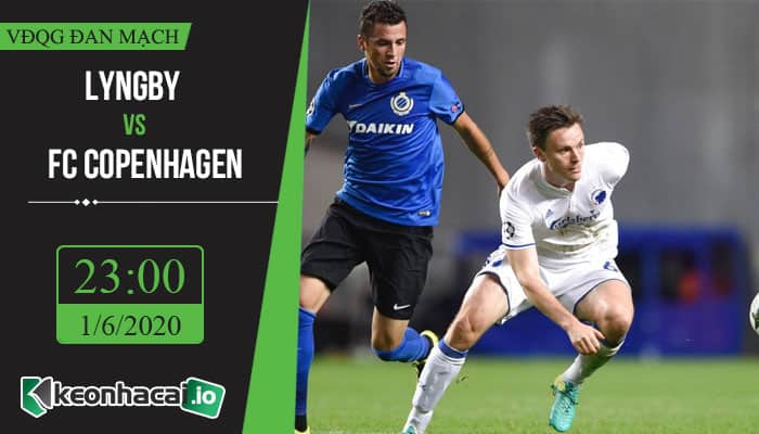 soi-keo-lyngby-vs-fc-copenhagen-23h-ngay-1-6-2020-1