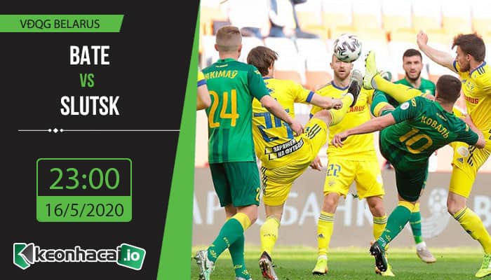 soi-keo-bate-vs-slutsk-23h-ngay-16-5-2020-1