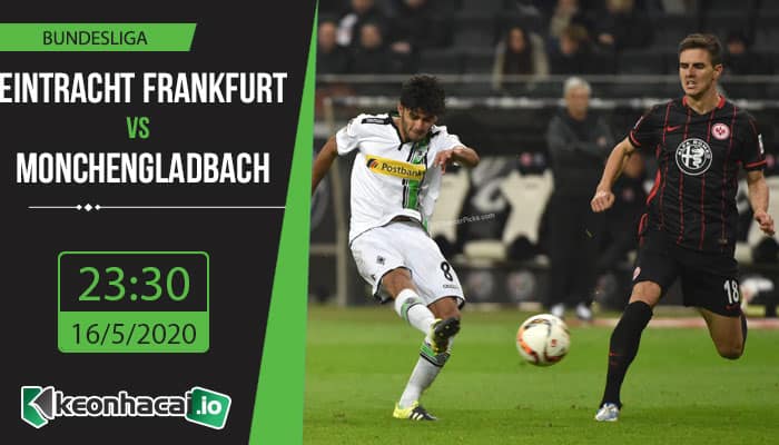 soi-keo-eintracht-frankfurt-vs-b-monchengladbach-23h30-ngay-16-5-2020-1