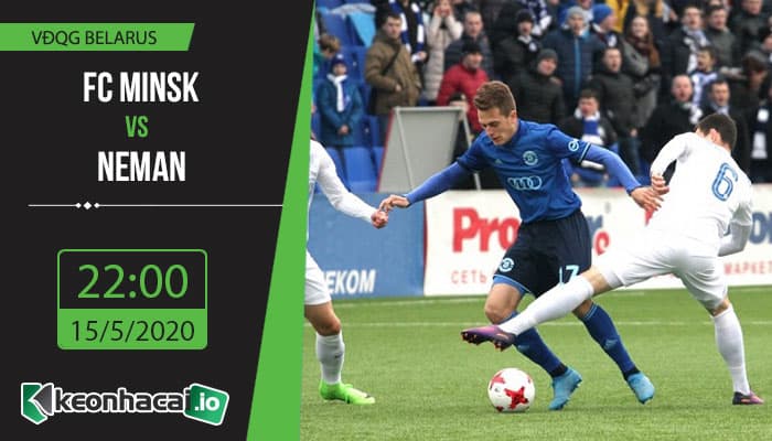 soi-keo-fc-minsk-vs-neman-22h-ngay-15-5-2020-1