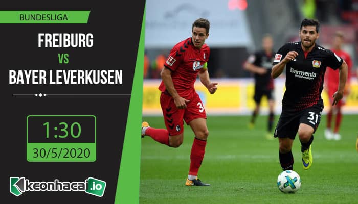 soi-keo-freiburg-vs-bayer-leverkusen-1h30-ngay-30-5-2020