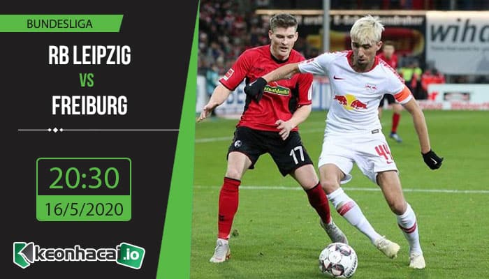 soi-keo-rb-leipzig-vs-freiburg-20h30-ngay-16-5-2020