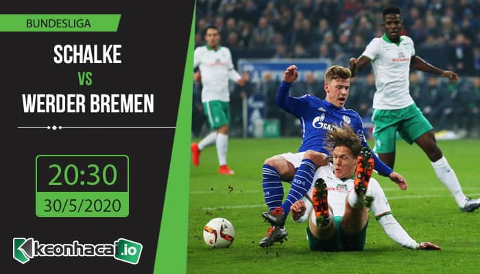 soi-keo-schalke-vs-werder-bremen-20h30-ngay-30-5-2020-1