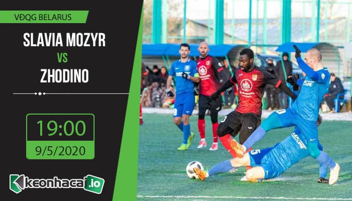 soi-keo-slavia-mozyr-vs-zhodino-19h-ngay-9-5-2020