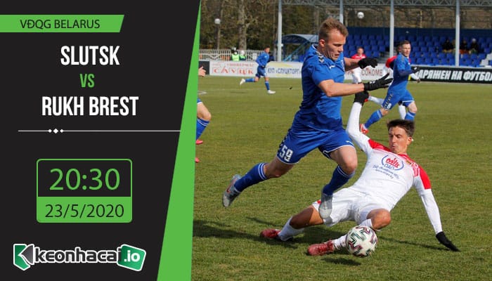 soi-keo-slutsk-vs-rukh-brest-20h30-ngay-23-5-2020-1