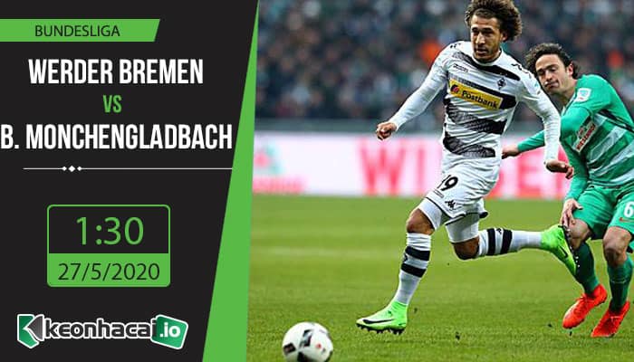 soi-keo-werder-bremen-vs-b-monchengladbach-1h30-ngay-27-5-2020-1