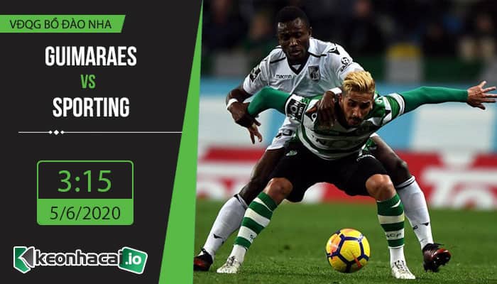 soi-keo-guimaraes-vs-sporting-3h15-ngay-5-6-2020-1