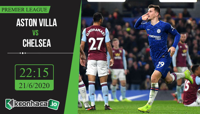 soi-keo-aston-villa-vs-chelsea-22h15-ngay-21-6-2020-1