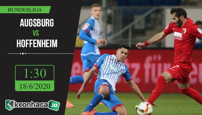 soi-keo-augsburg-vs-hoffenheim-1h30-ngay-18-6-2020