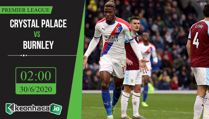 soi-keo-crystal-palace-vs-burnley-2h-ngay-30-6-2020-1