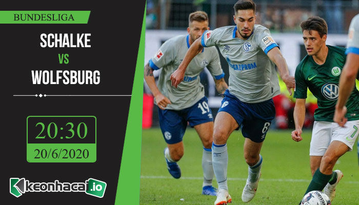 soi-keo-schalke-vs-wolfsburg-20h30-ngay-20-6-2020