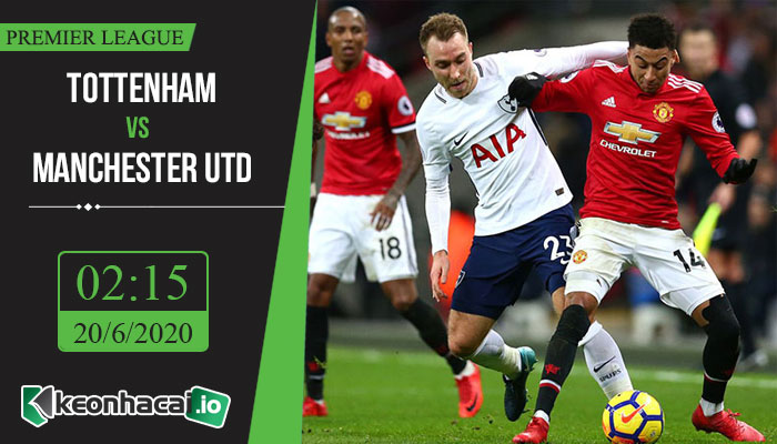 soi-keo-tottenham-vs-manchester-utd-2h15-ngay-20-6-2020-1