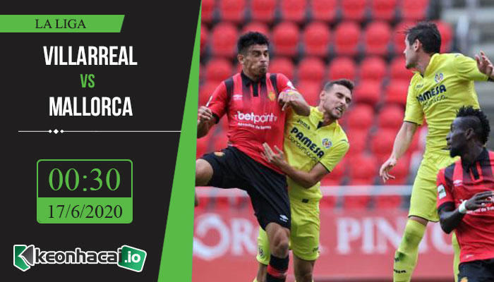 soi-keo-villarreal-vs-mallorca-0h30-ngay-17-6-2020