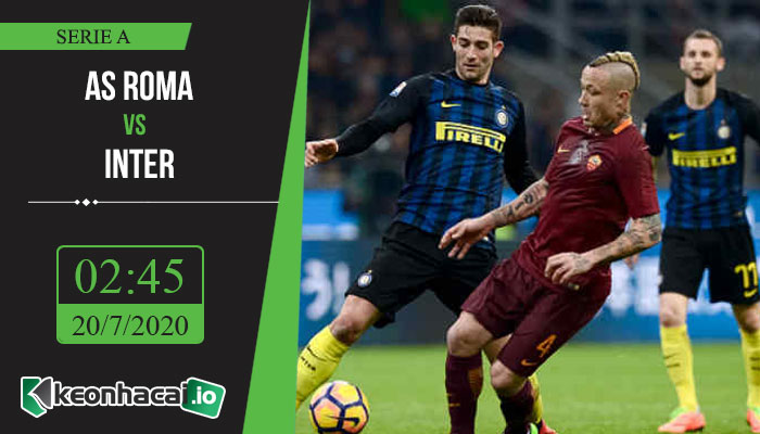 soi-keo-roma-vs-inter-2h45-ngay-20-7-2020