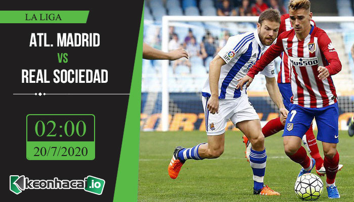 soi-keo-atl-madrid-vs-real-sociedad-2h-ngay-20-7-2020-1