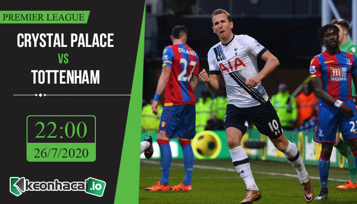 soi-keo-crystal-palace-vs-tottenham-22h-ngay-26-7-2020-1