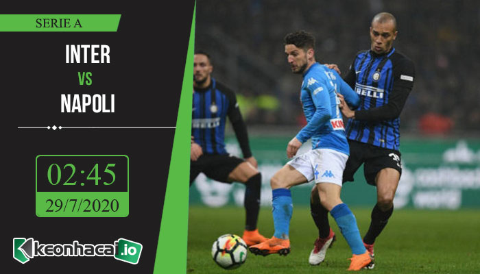 soi-keo-inter-vs-napoli-2h45-ngay-29-7-2020