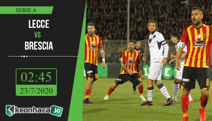 soi-keo-lecce-vs-brescia-2h45-ngay-23-7-2020