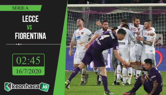 soi-keo-lecce-vs-fiorentina-2h45-ngay-16-7-2020-1