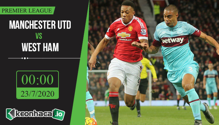 soi-keo-manchester-utd-vs-west-ham-0h-ngay-23-7-2020