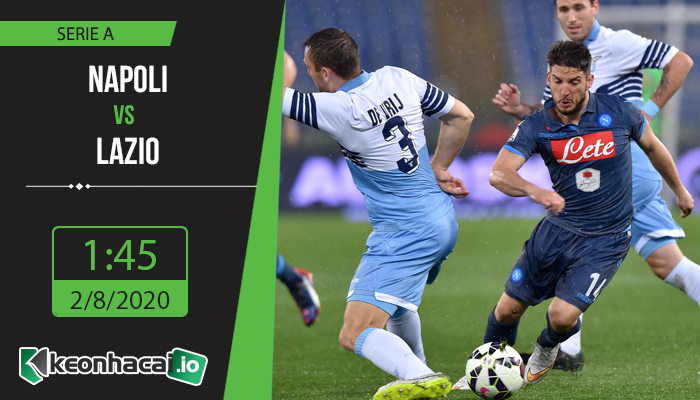 soi-keo-napoli-vs-lazio-1h45-ngay-2-8-2020-1