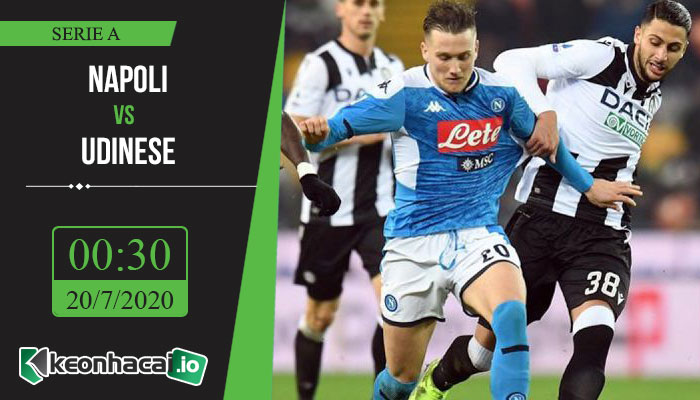 soi-keo-napoli-vs-udinese-0h30-ngay-20-7-2020