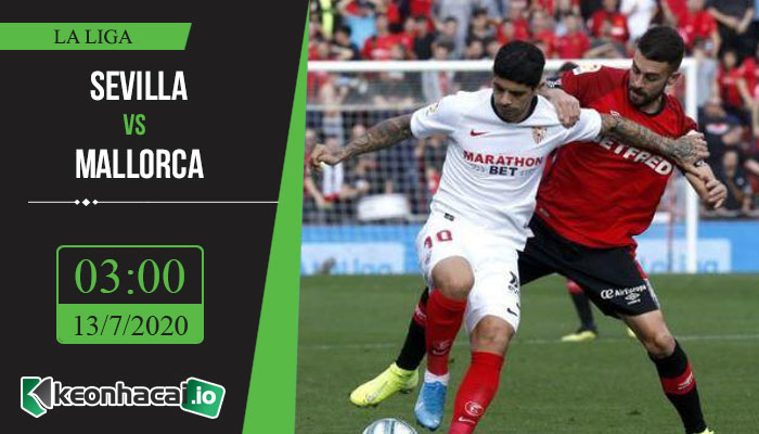 soi-keo-sevilla-vs-mallorca-3h-ngay-13-7-2020