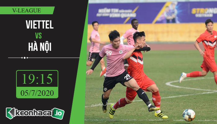 soi-keo-viettel-vs-ha-noi-19h15-ngay-5-7-2020