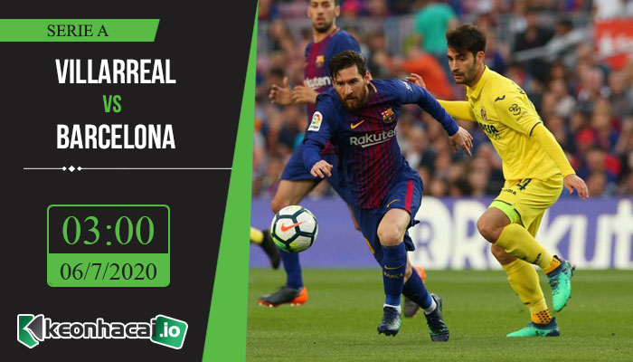 soi-keo-villarreal-vs-barcelona-3h-ngay-6-7-2020