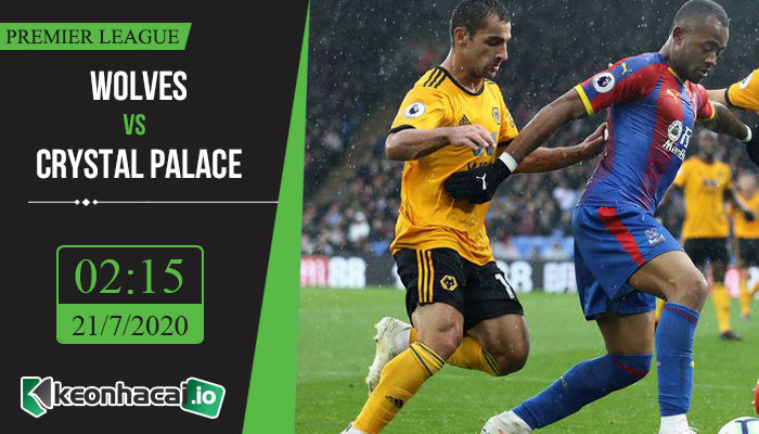 soi-keo-wolves-vs-crystal-palace-2h15-ngay-21-7-2020-1