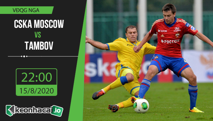 soi-keo-cska-moscow-vs-tambov-22h-ngay-15-8-2020-1