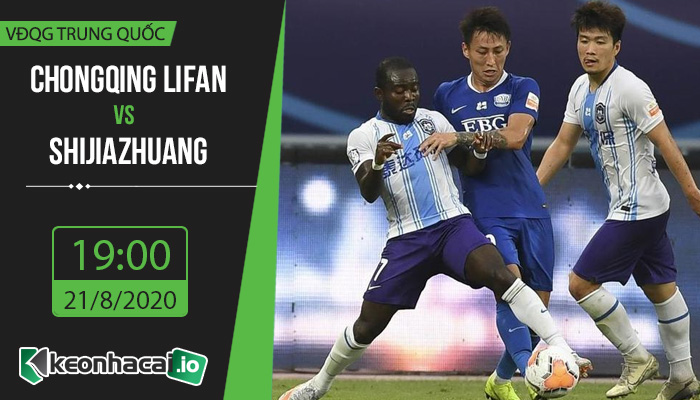 soi-keo-chongqing-lifan-vs-shijiazhuang-19h-ngay-21-8-2020-1