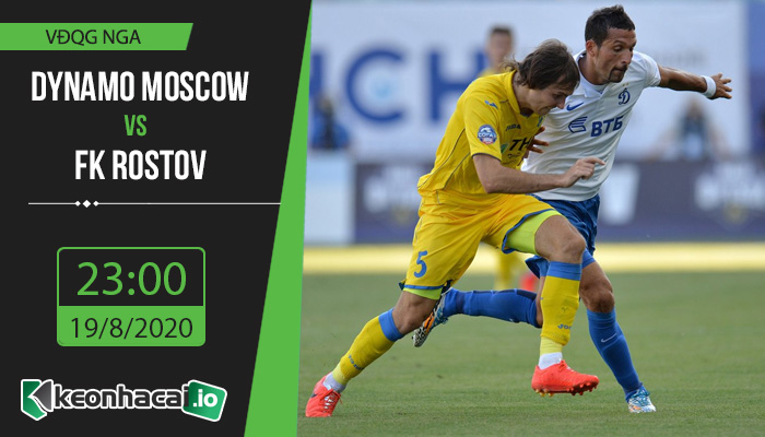 soi-keo-dynamo-moscow-vs-fk-rostov-23h-ngay-19-8-2020