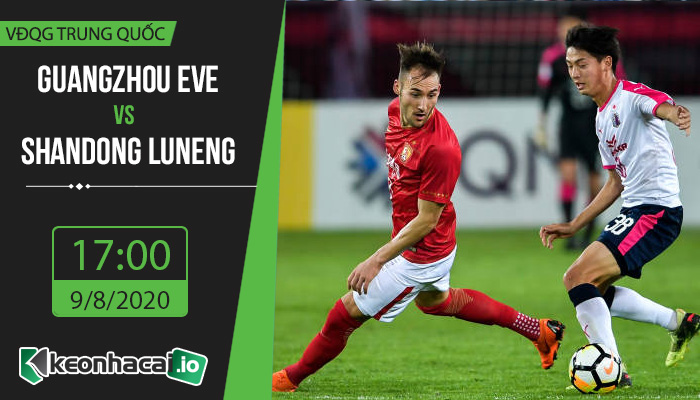 soi-keo-guangzhou-evergrande-vs-shandong-luneng-17h-ngay-9-8-2020