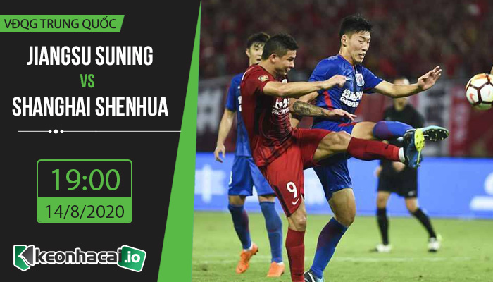 soi-keo-jiangsu-suning-vs-shanghai-shenhua-19h-ngay-14-8-2020-1