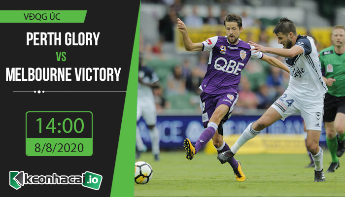 soi-keo-perth-glory-vs-melbourne-victory-14h-ngay-8-8-2020